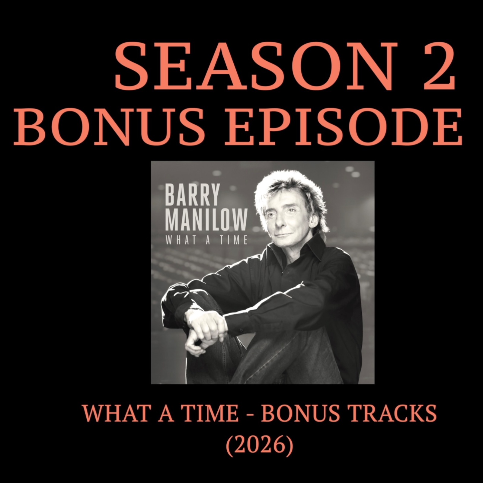 What a Time - Bonus Tracks (2026) episode artwork