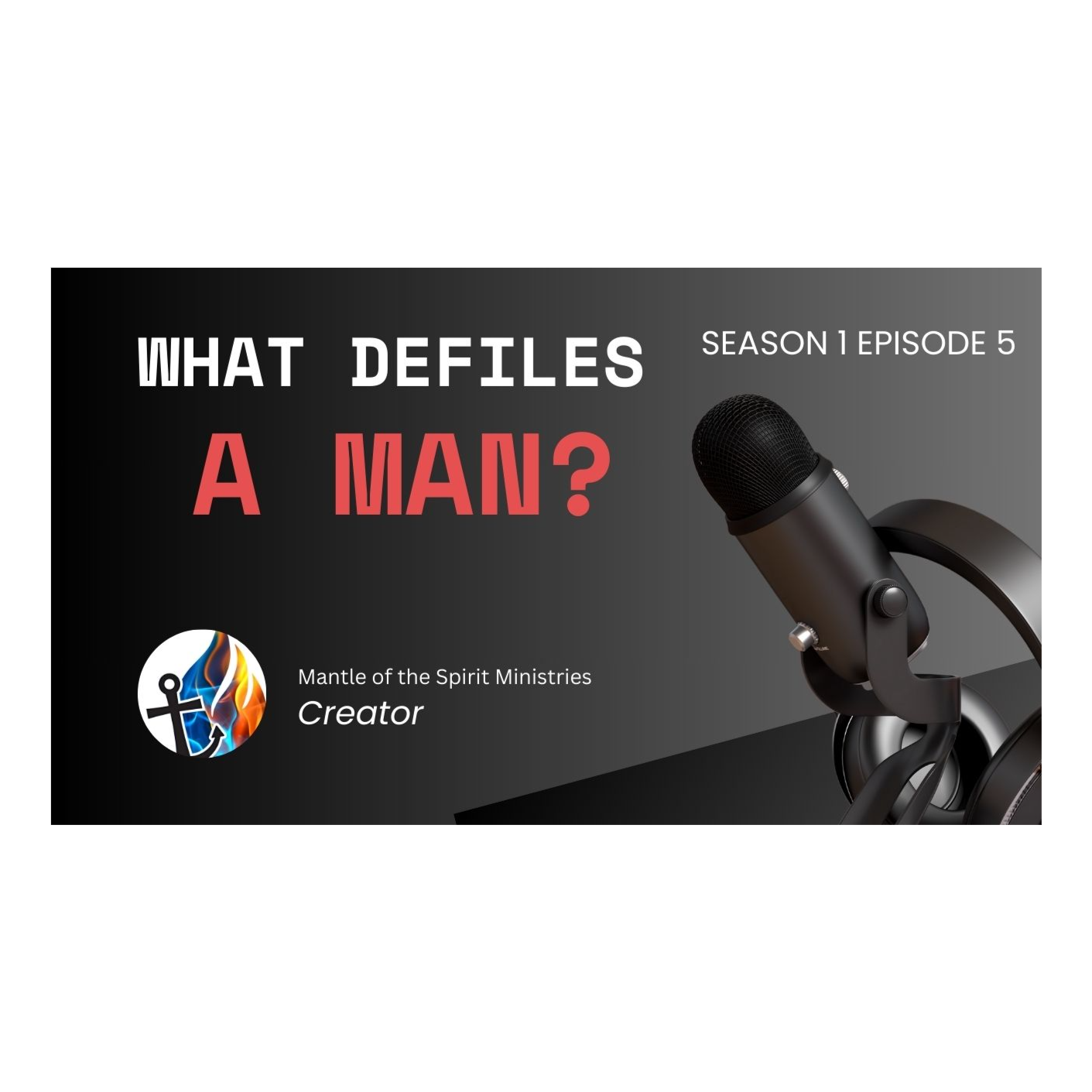 What Defiles a Man? episode artwork