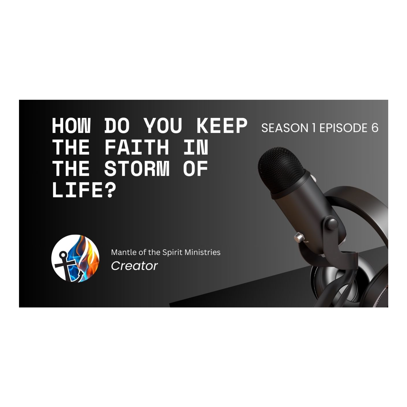 How do you keep faith in the storm of life? episode artwork