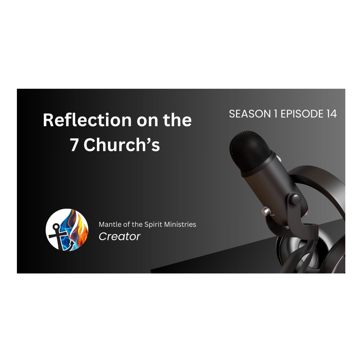 Reflection on the 7 Church's  episode artwork