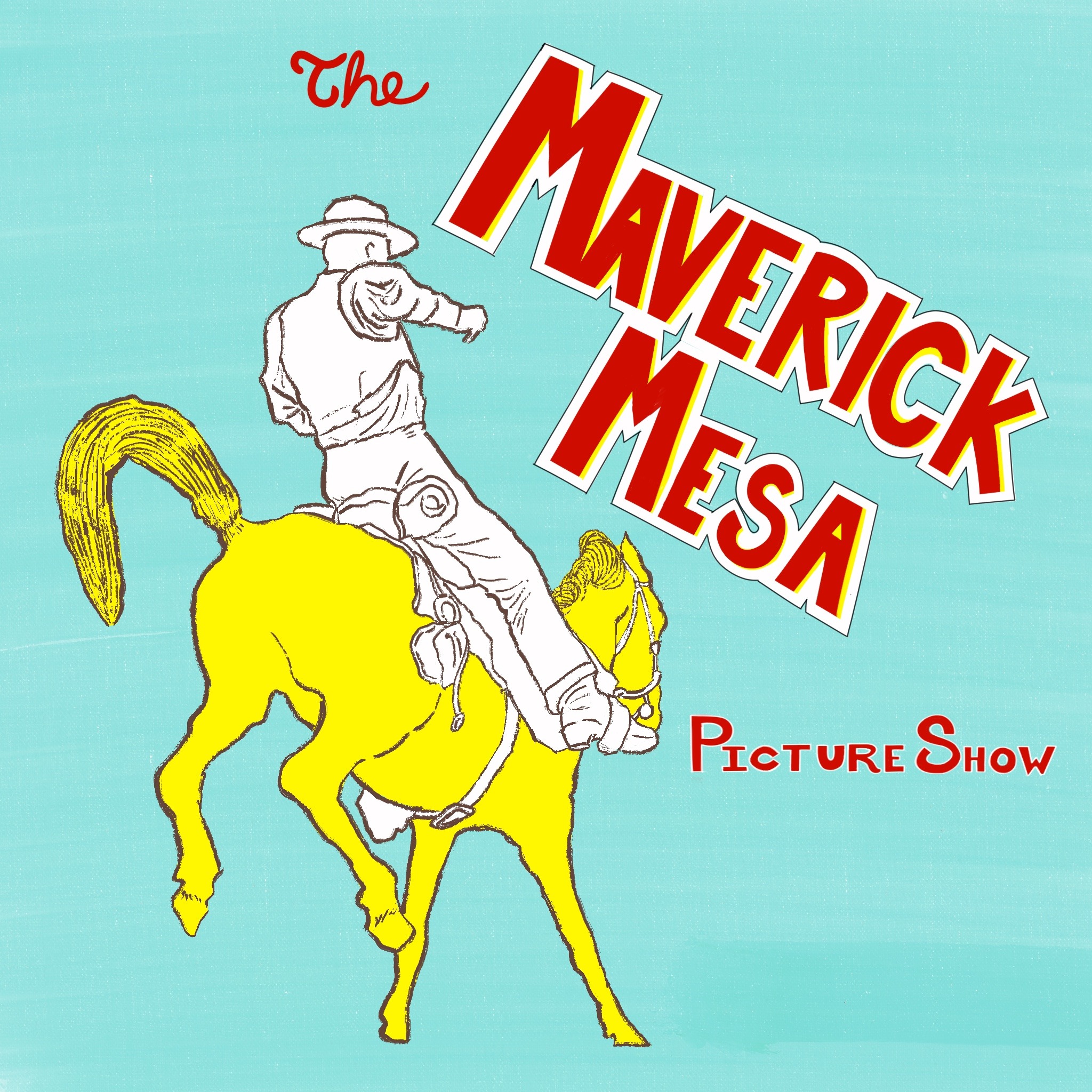 The Maverick Mesa Picture Show podcast artwork