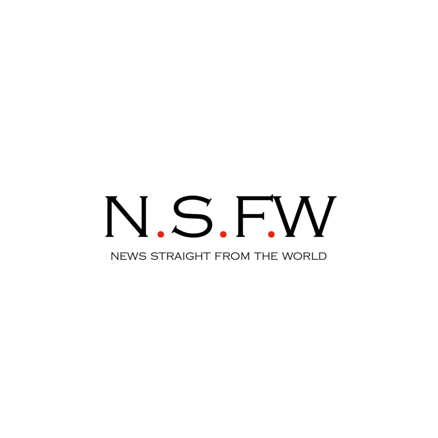 N.S.F.W: News Straight From the World podcast artwork