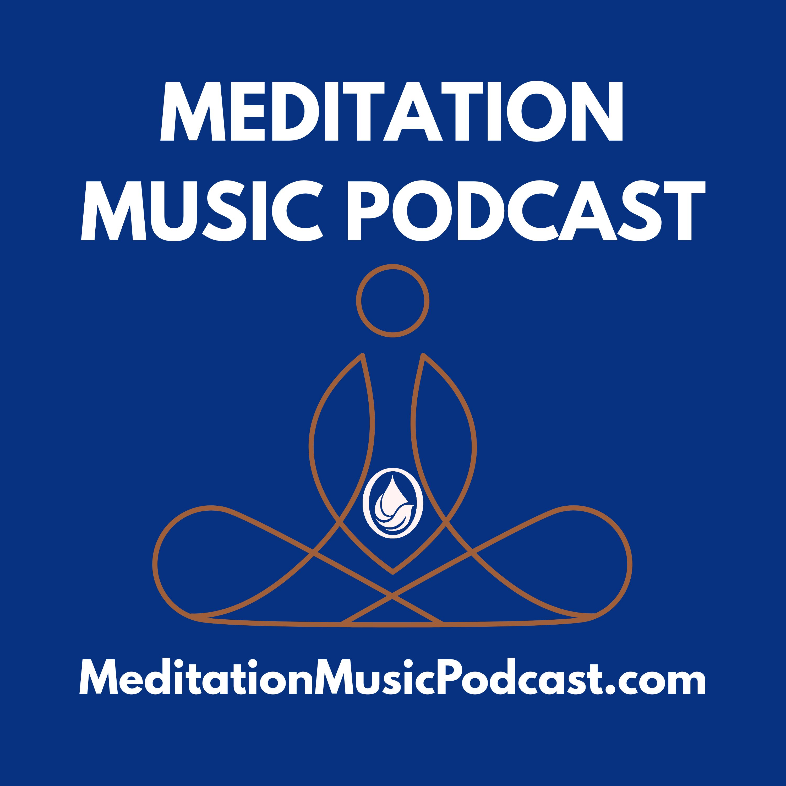 The Meditation Music Podcast