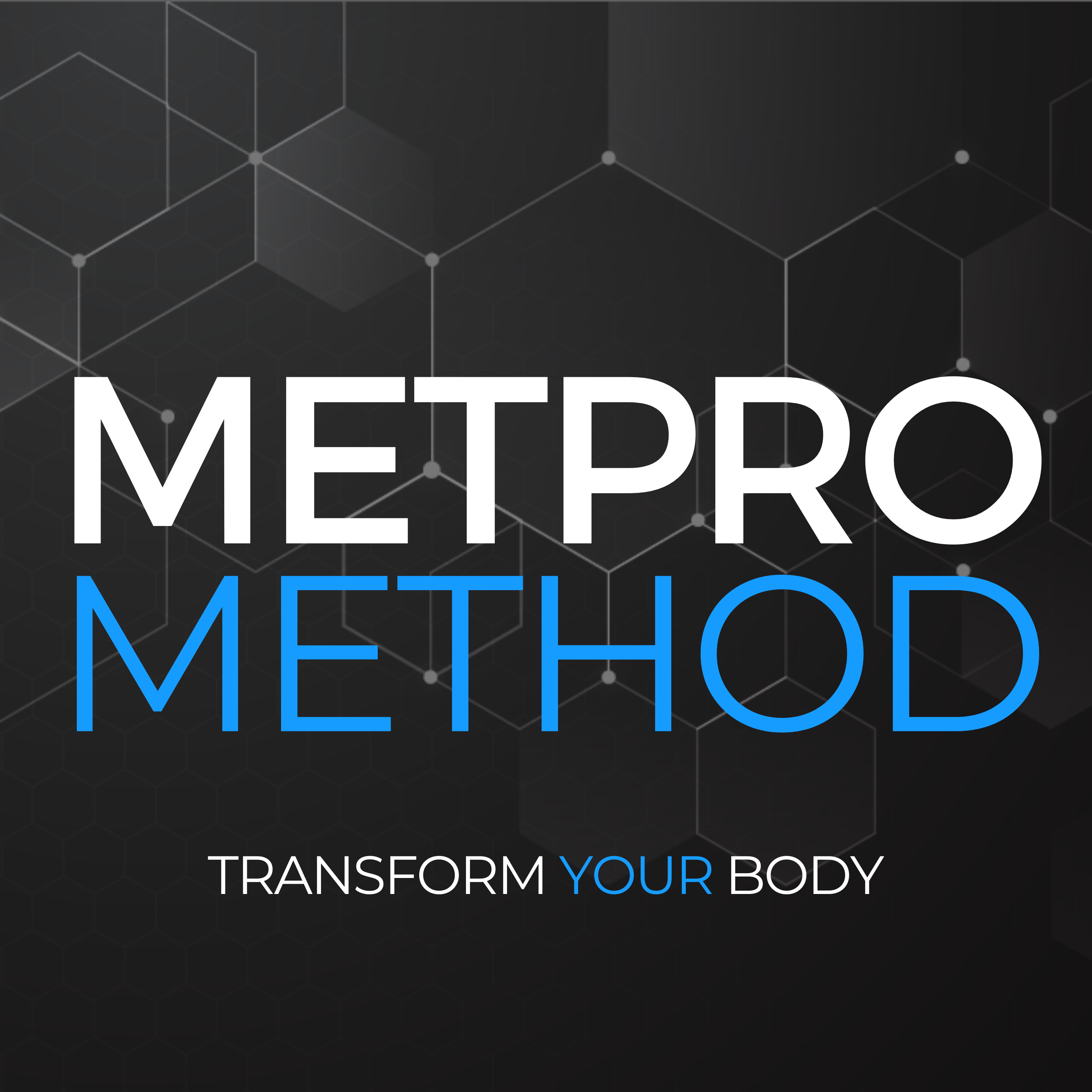 The MetPro Method: Transform Your Body with Fitness and Wellness Coaching Secrets