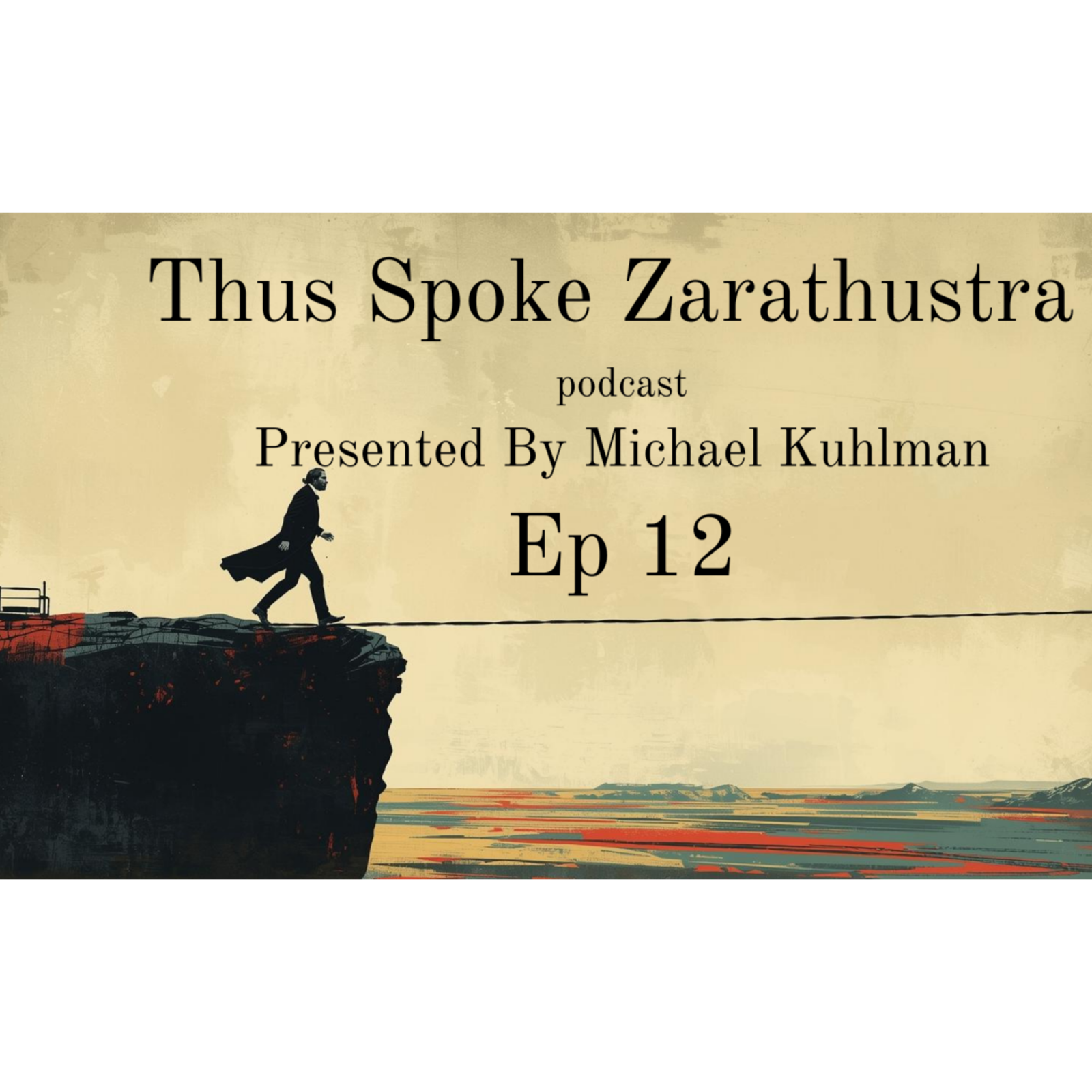 Thus Spoke Zarathustra Ep. 12 - "I Love You, O Eternity" | Zarathustra's Wedding Ring of Recurrence episode artwork