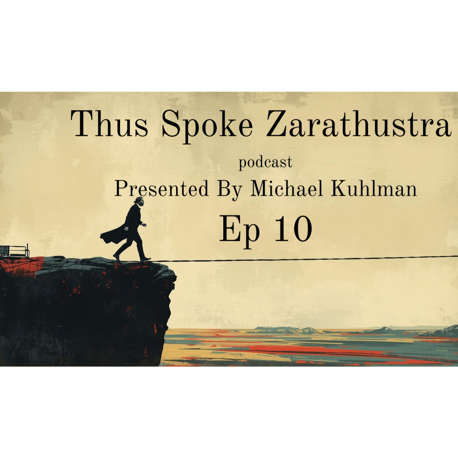 Thus Spoke Zarathustra Ep. 10 - On Passing By, Apostates, Return Home,  The Three Evils | Part Three episode artwork