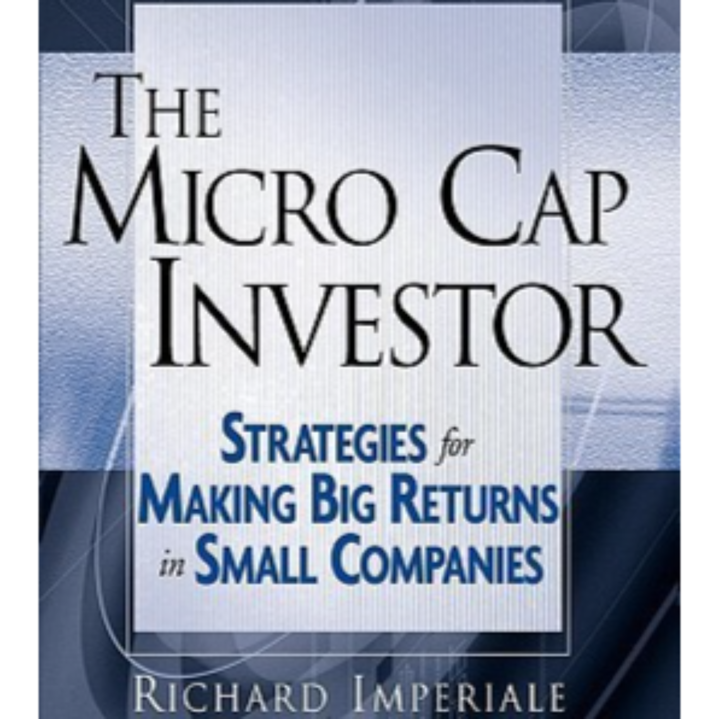 The Micro Cap Investor by Richard Imperiale, Book Summary, English, Podcast