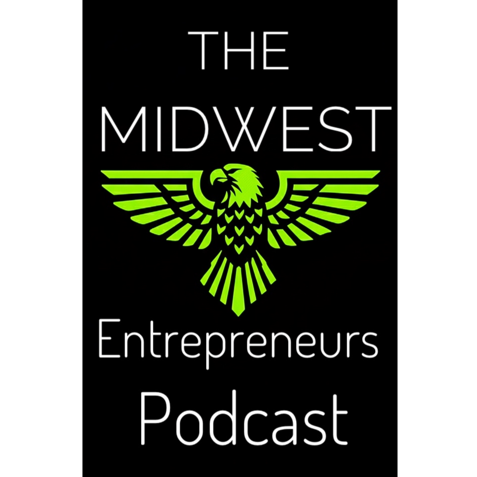 The Midwest entrepreneurs podcast intro ! episode artwork