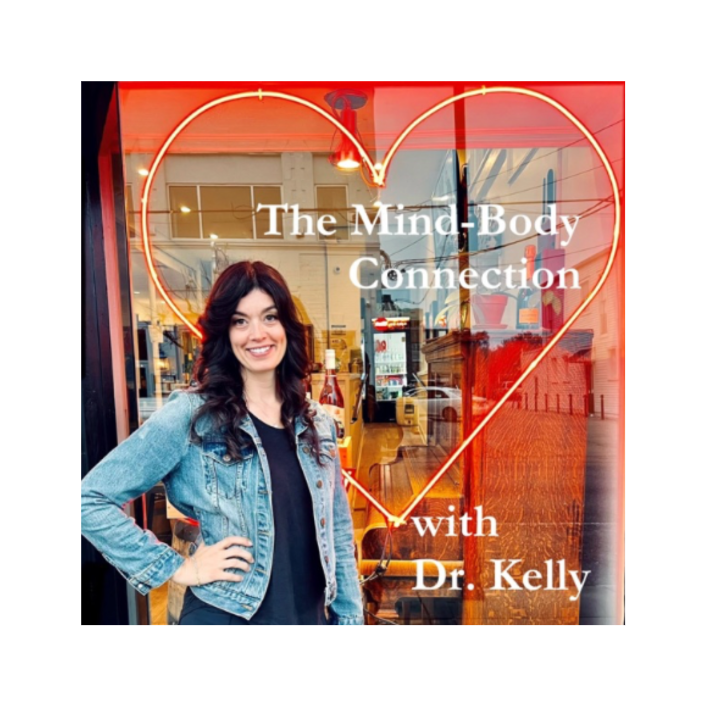 The Mind-Body Connection with Dr. Kelly