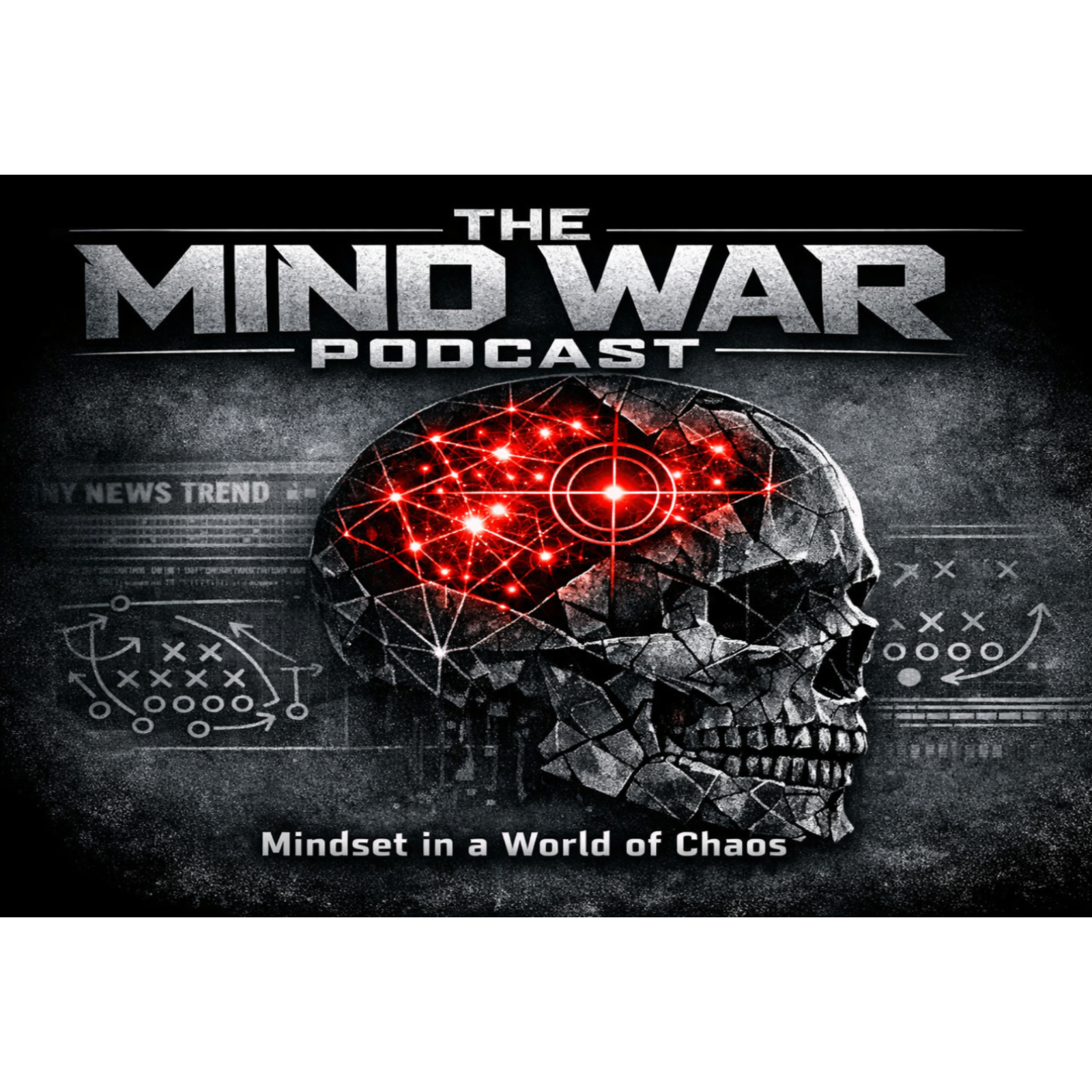 The Mind War - Mindset in a World of Chaos episode artwork