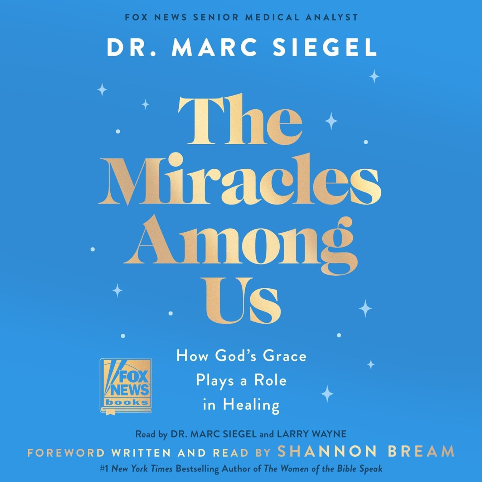 The Miracles Among Us by Dr. Marc Siegel, Book Summary, Podcast, English podcast artwork