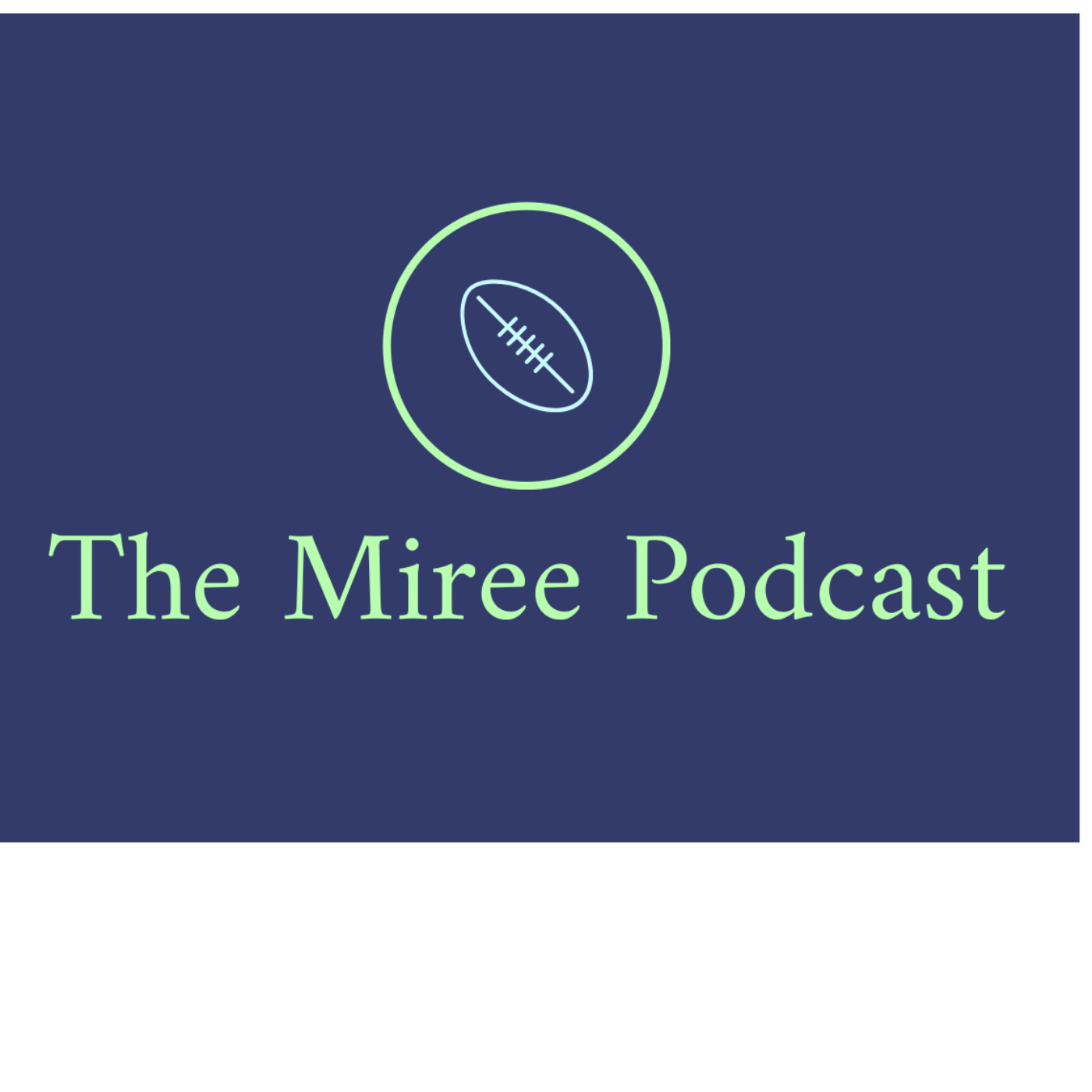 The Miree Podcast 