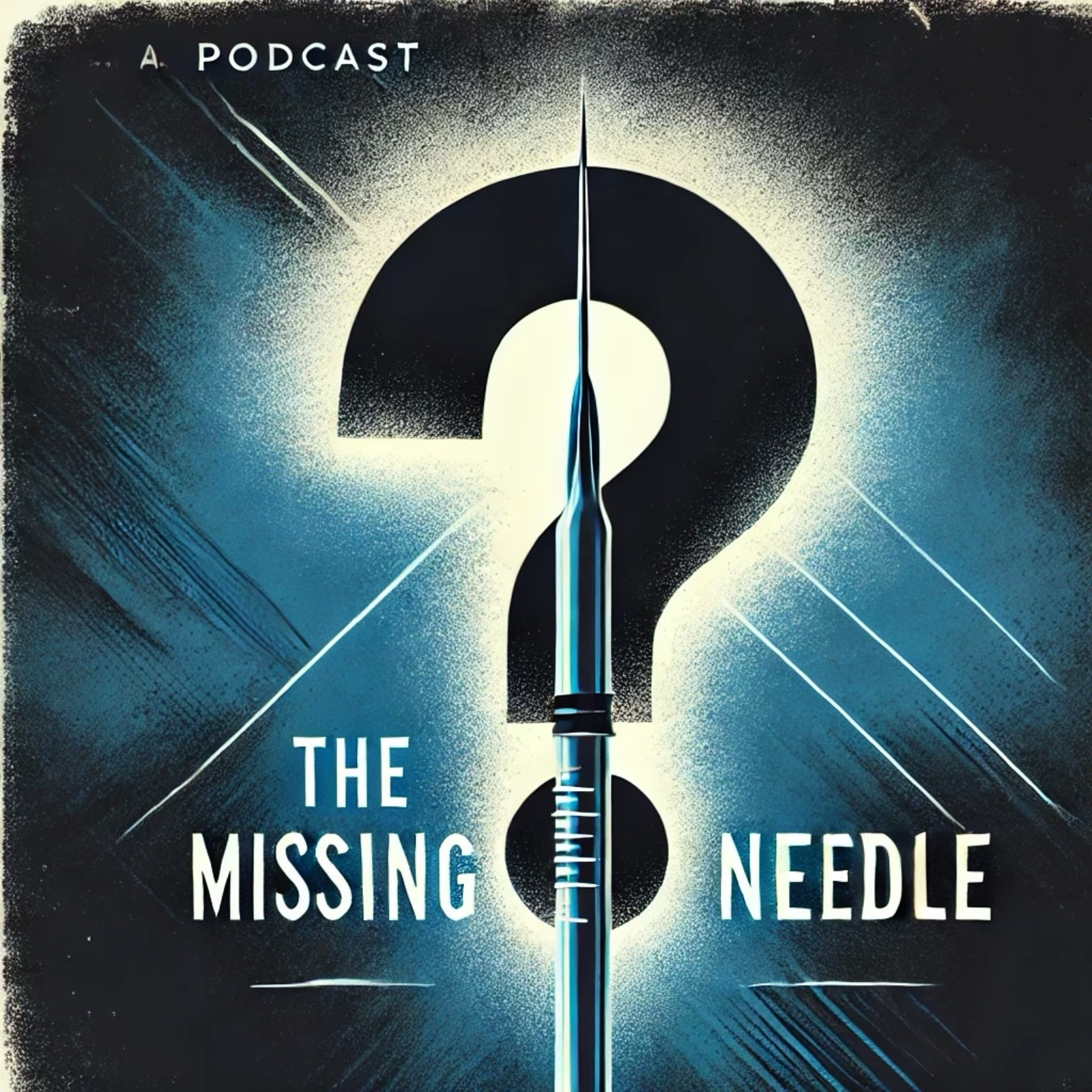 The Missing Needle – Episode 16 – Crossroad Between AI and Medicine