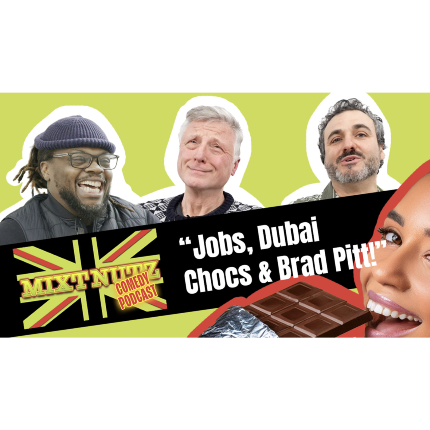 The Mixt Nutz Comedy Podcast - The Brad Pitt & Dubai Choc Episode episode artwork