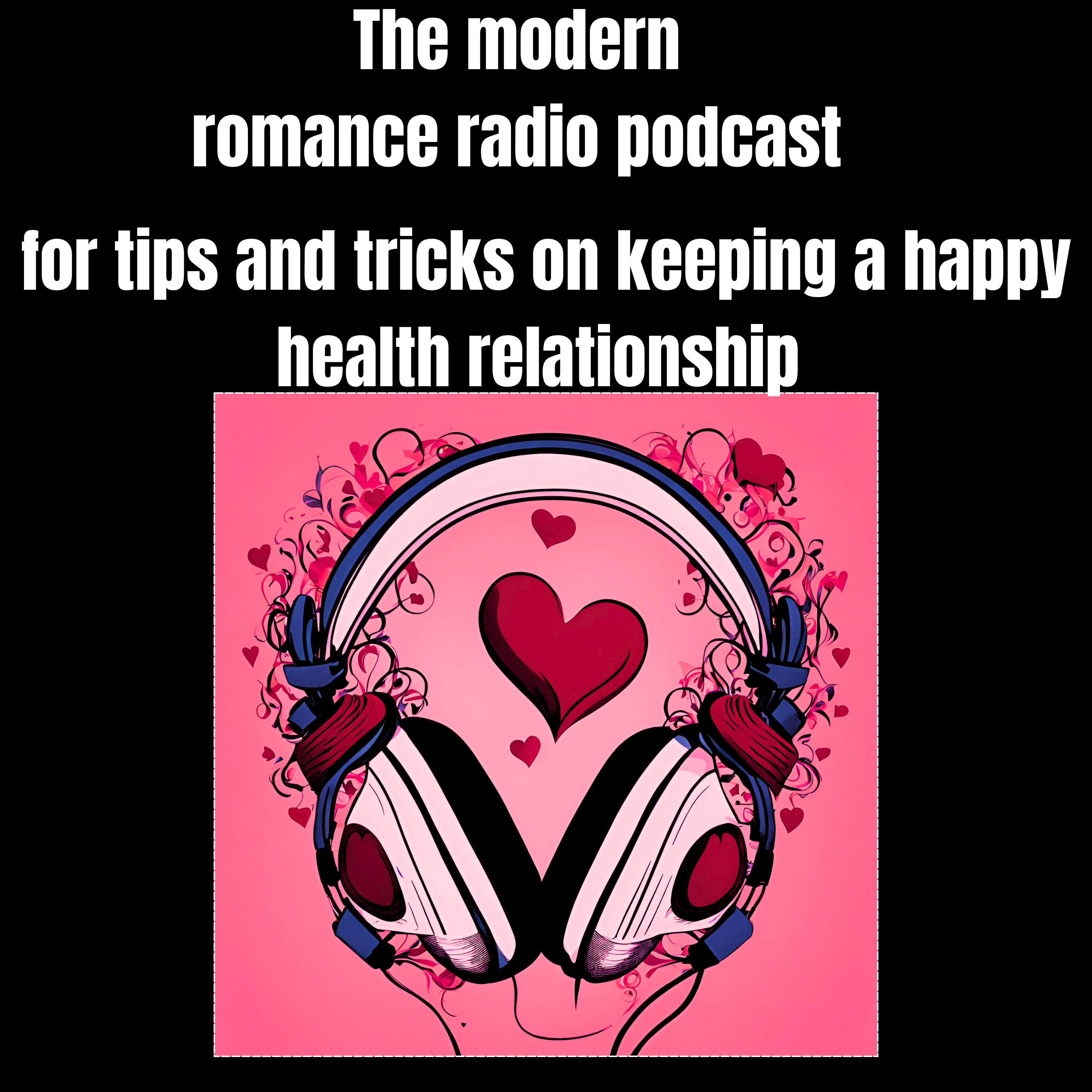 the modern romance radio podcast artwork