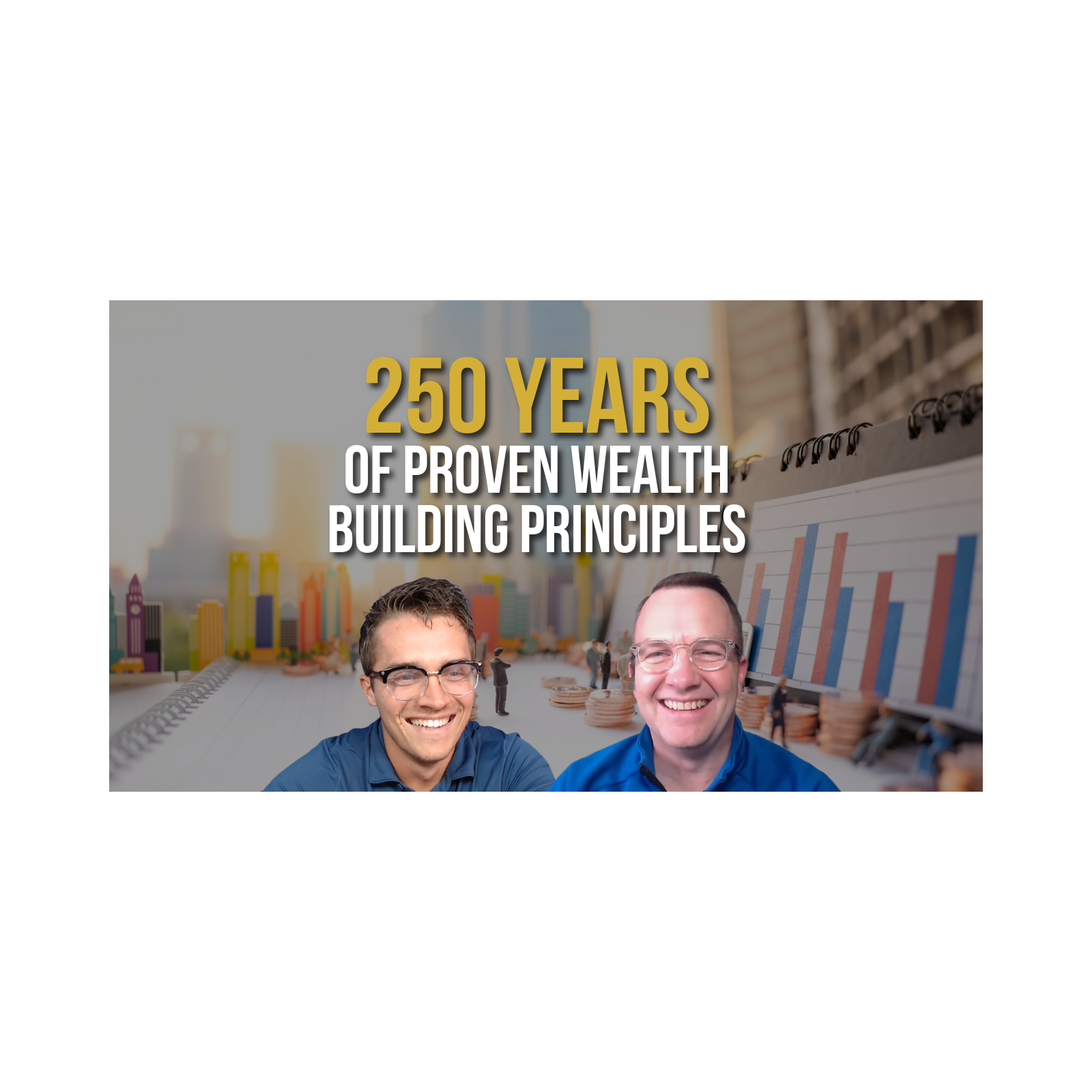 250 years of proven wealth-building principles | Episode 254 episode artwork