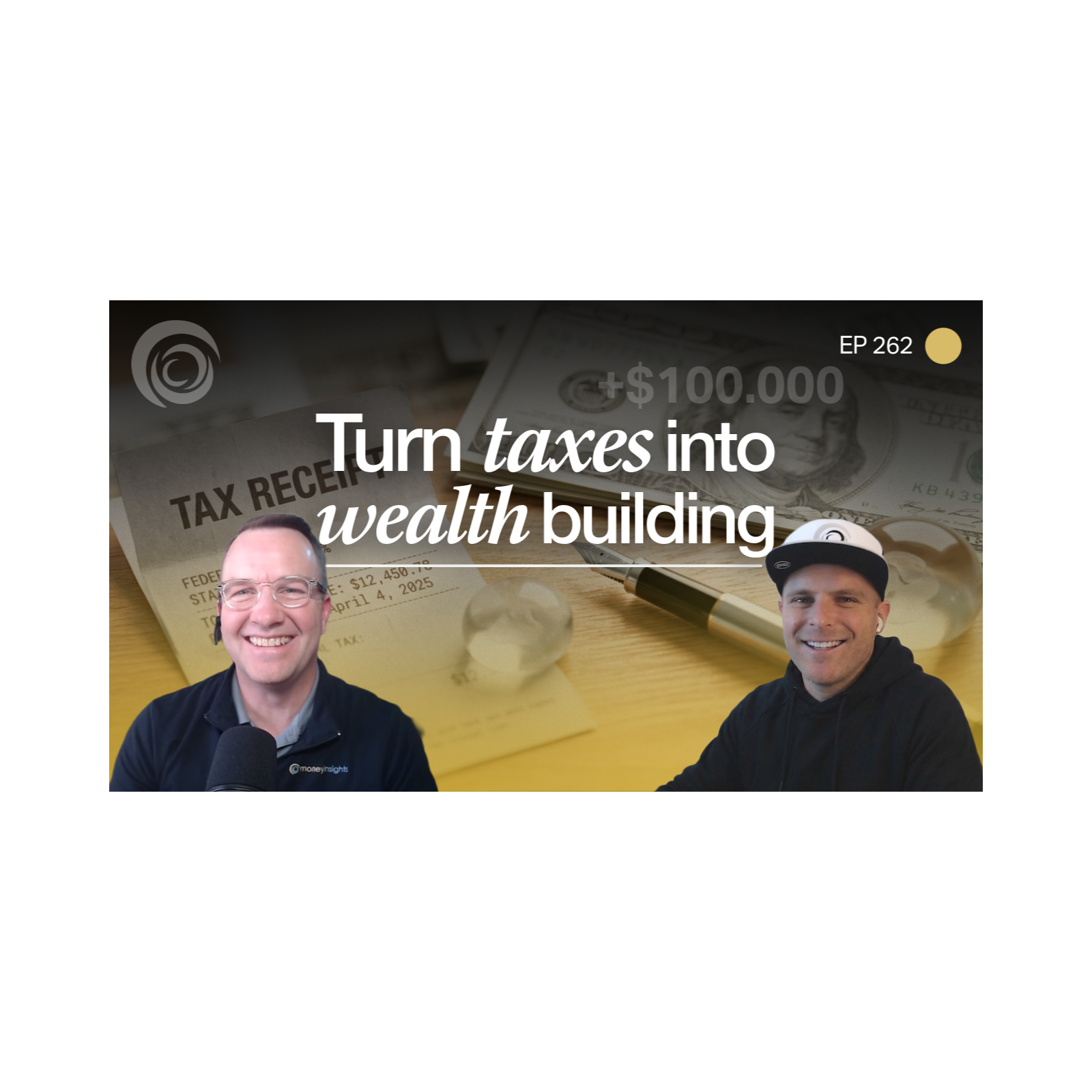Turning Taxes into Wealth Building | Episode 262  episode artwork
