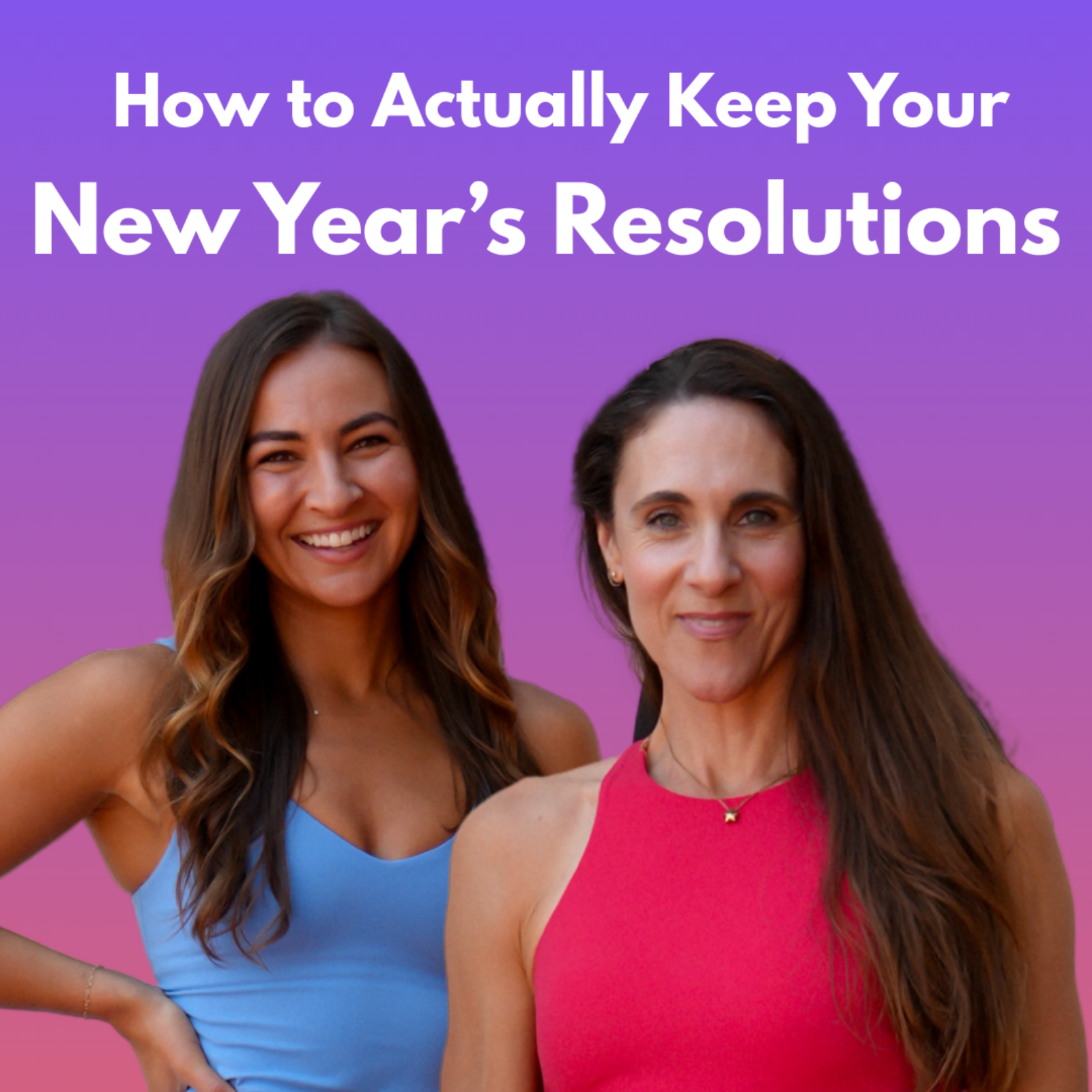 New Year's Resolutions - Do This to Keep Them episode artwork