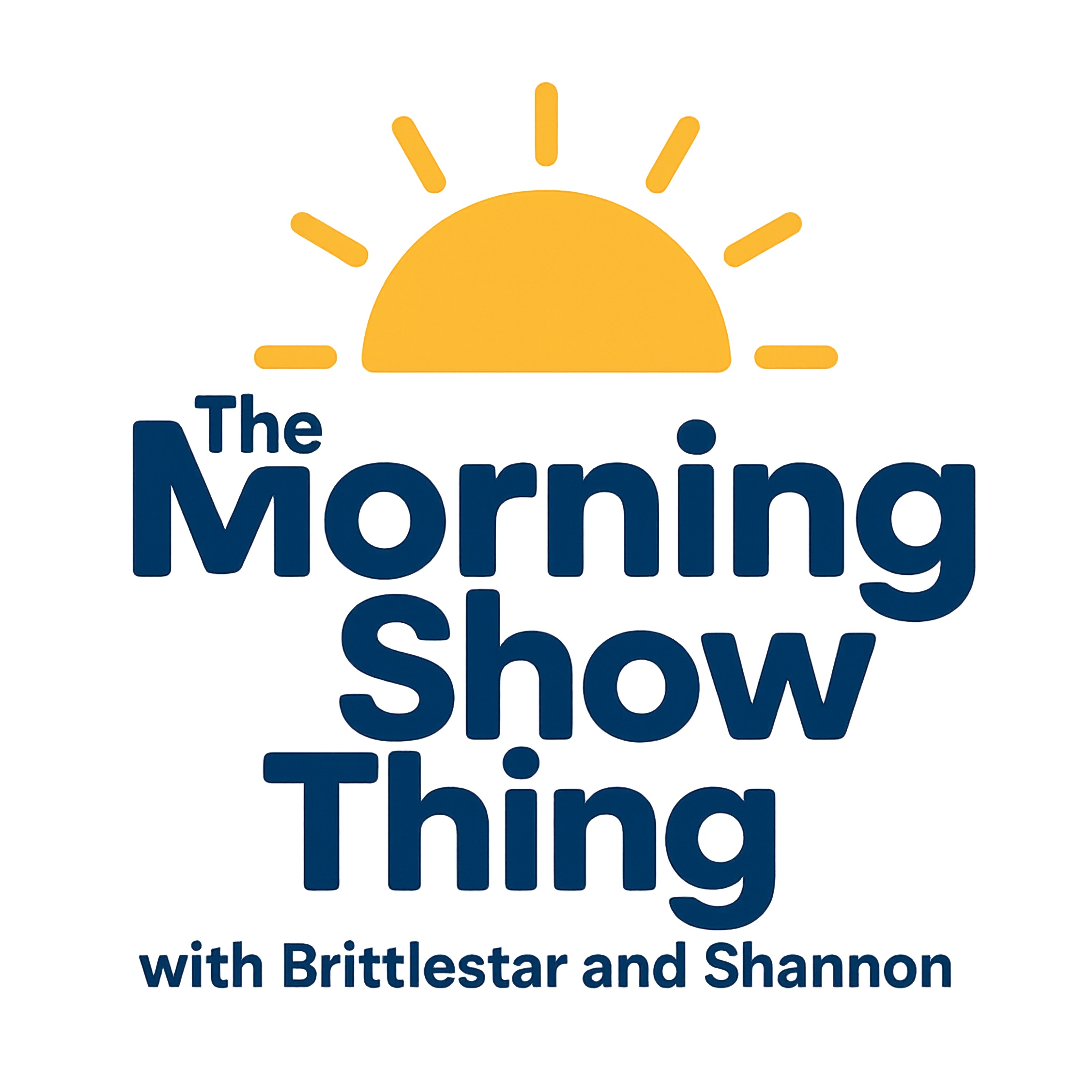 The Morning Show Thing with Brittlestar and Shannon