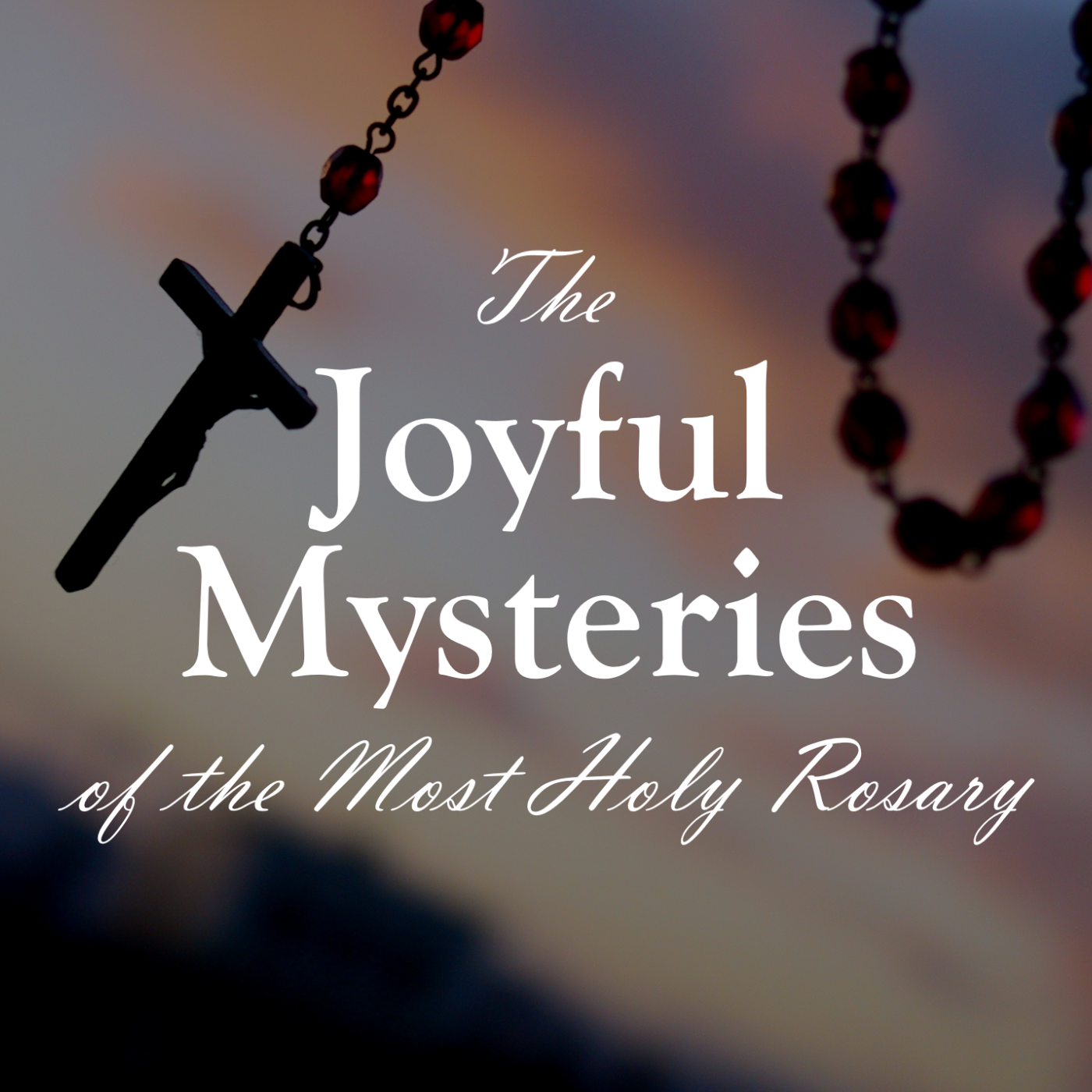 The Joyful Mysteries [English] episode artwork