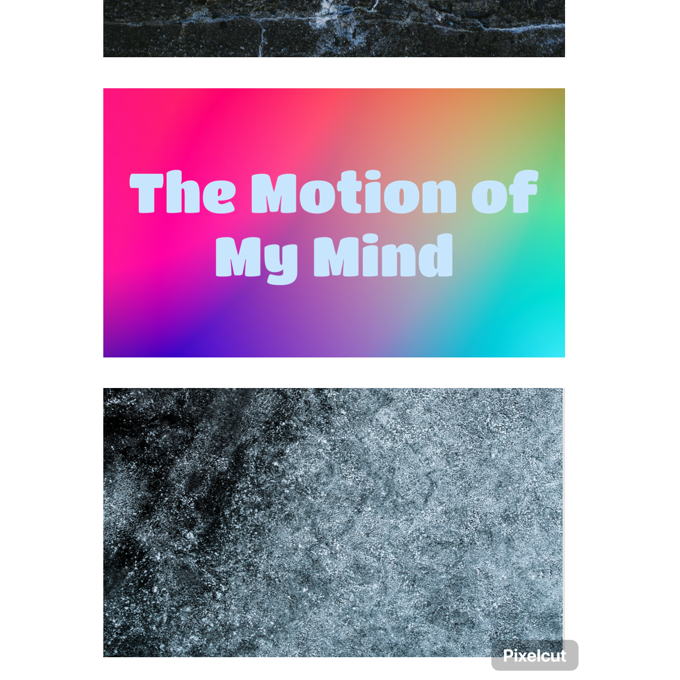The Motion of my Mind 