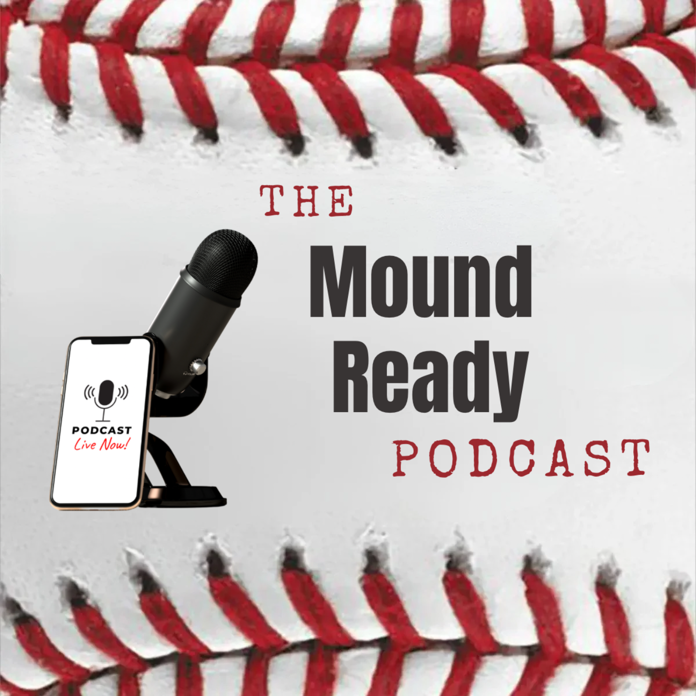The Mound Ready Podcast