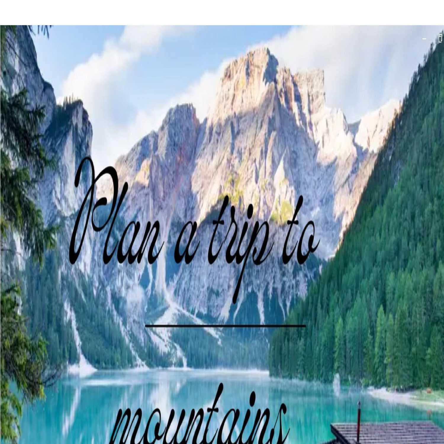 The mountains