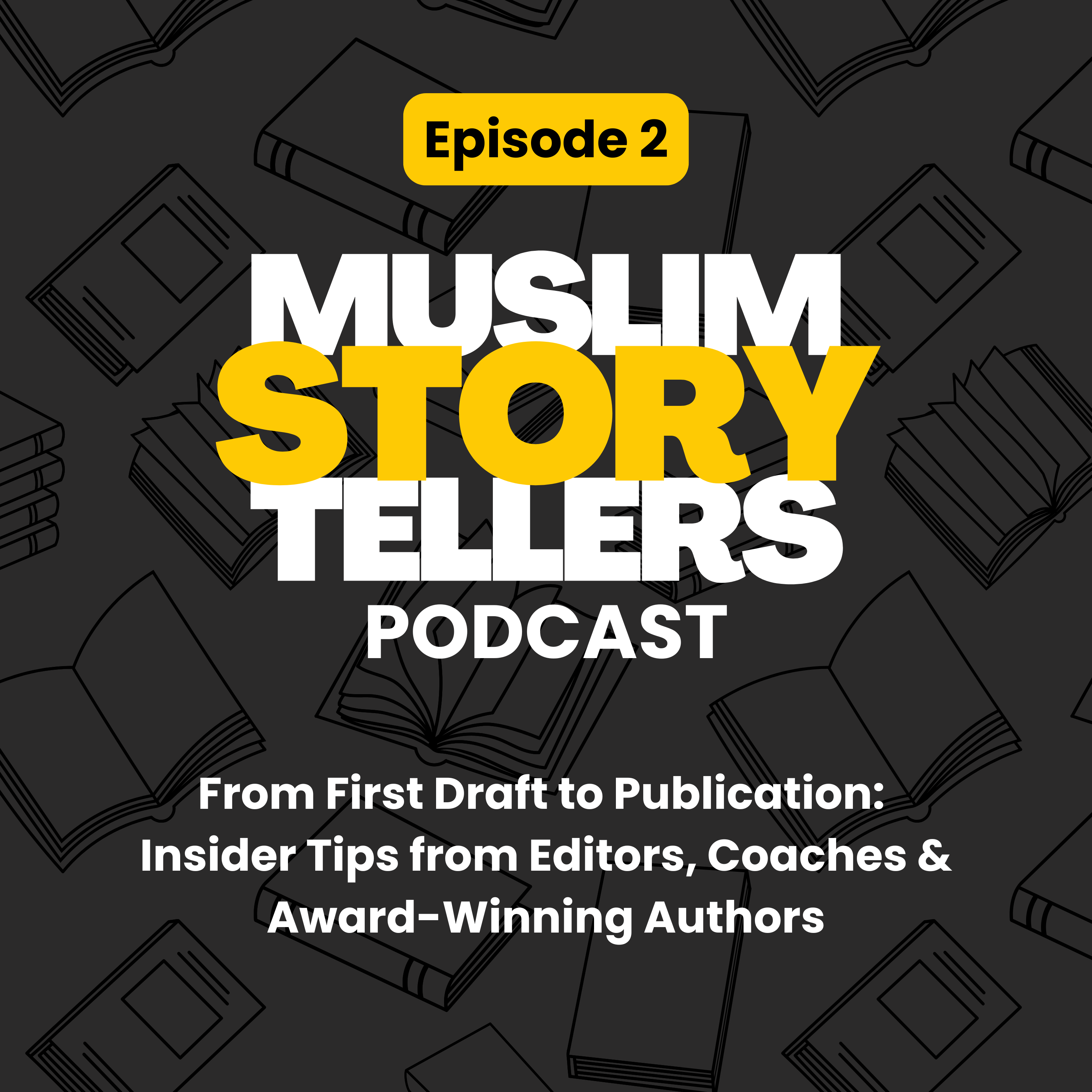 From First Draft to Publication: Insider Tips from Editors, Coaches & Award-Winning Authors (ft Hajera Khaja, Khadijah Hayley & Ayaan Mohamud)