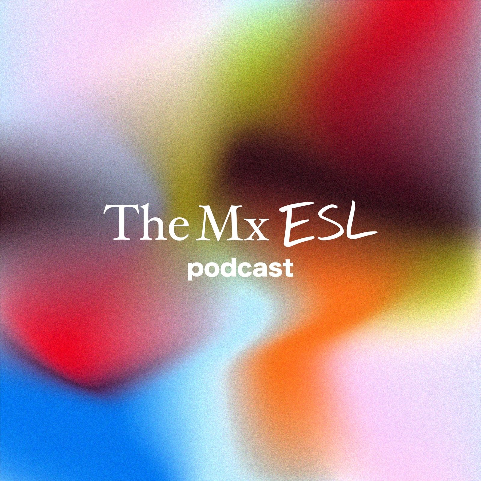 The MX ESL Podcast podcast artwork