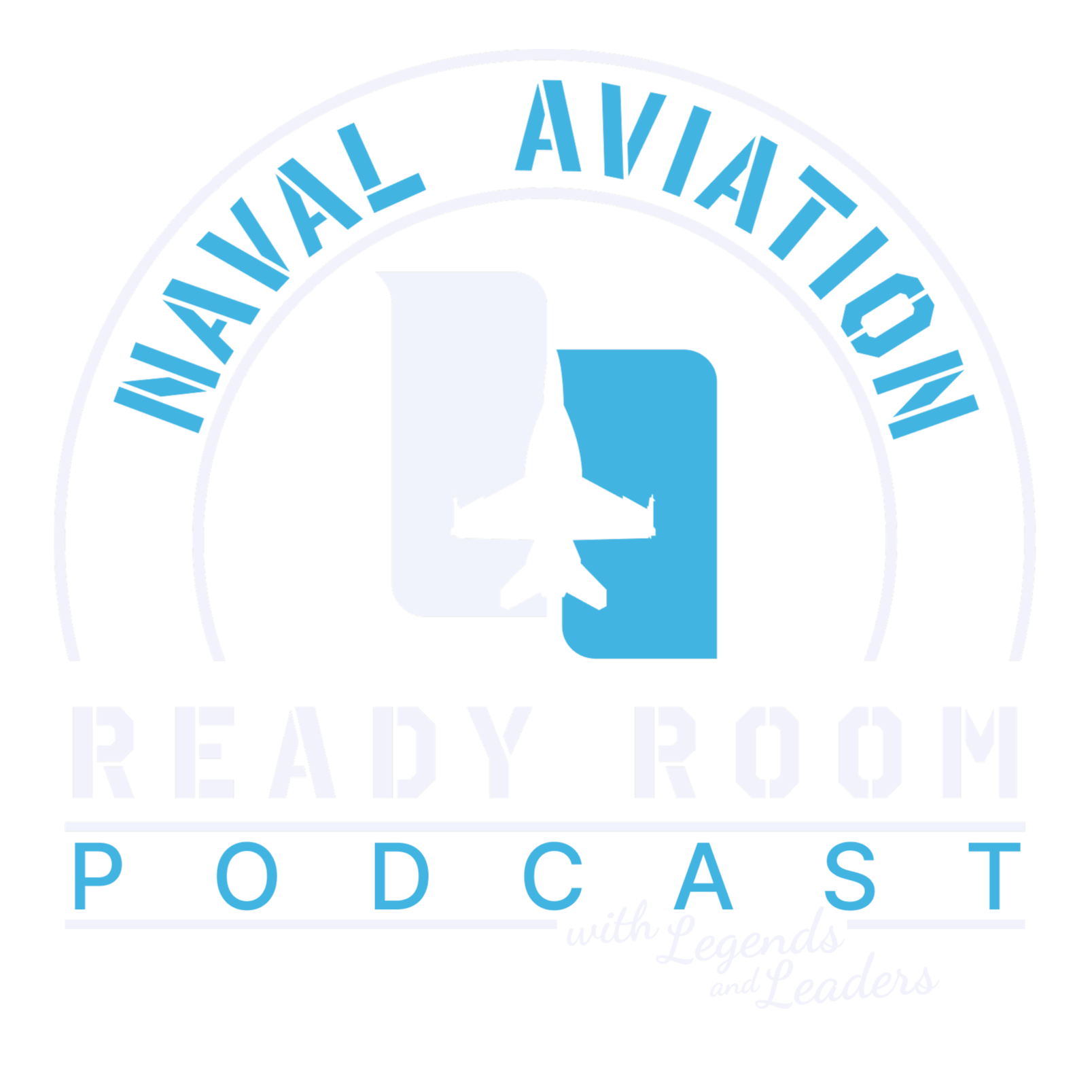 The Naval Aviation Ready Room Podcast with Legends and Leaders