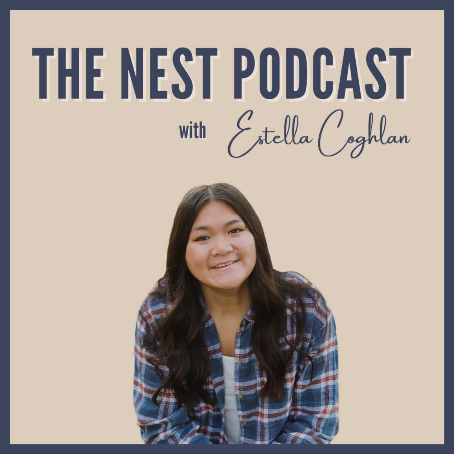 The Nest Podcast with Estella Coghlan