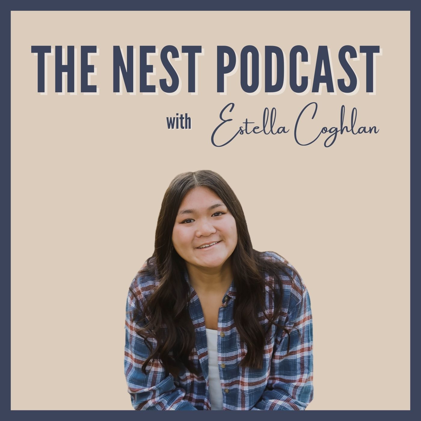 The Nest Podcast with Estella Coghlan
