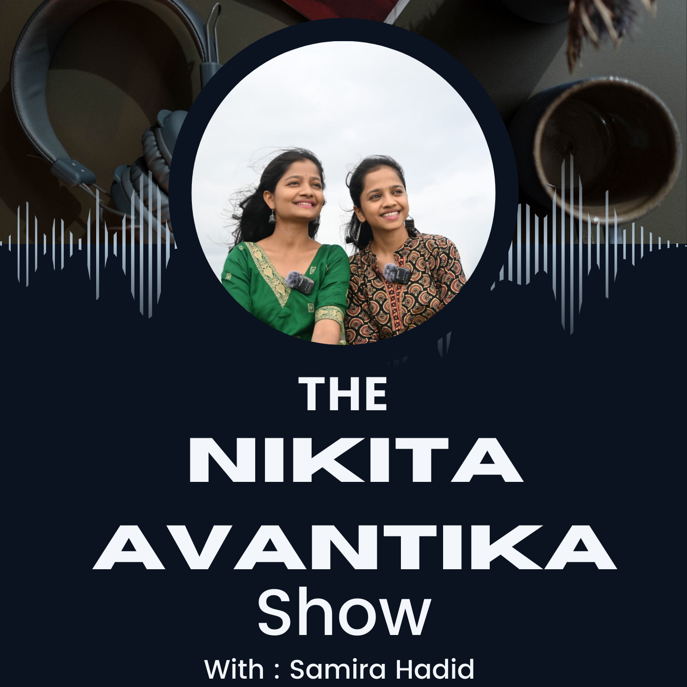 The Nikita Avantika Show