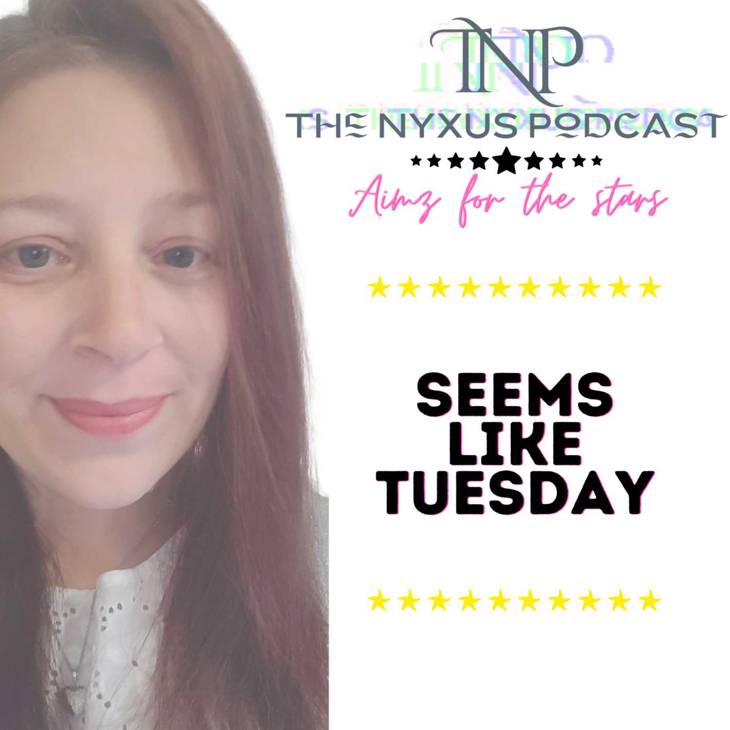 The NYXUS Podcast Aimz for the stars