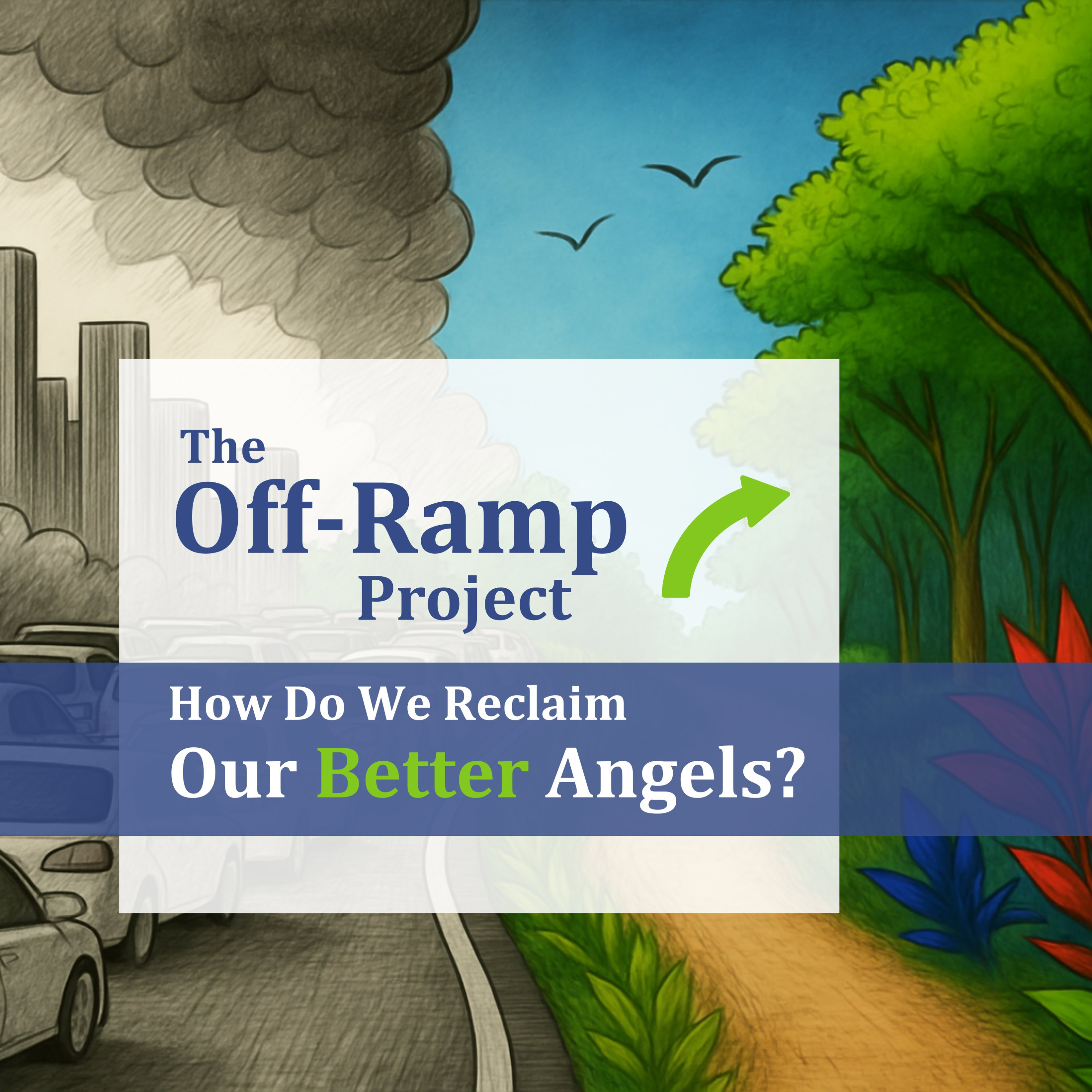 Episode 8: How Do We Reclaim Our Better Angels? episode artwork