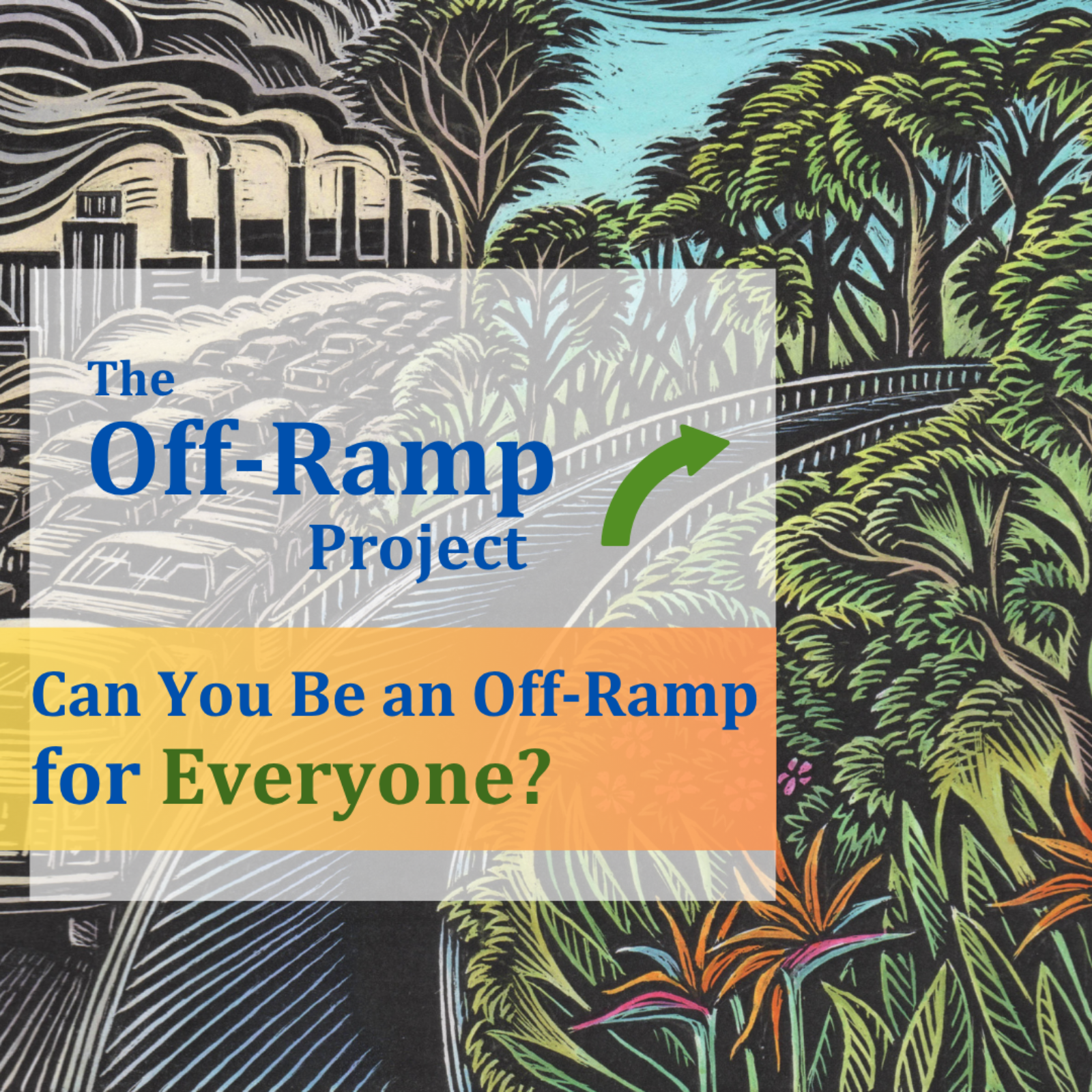 Can you Be a Off-Ramp for Everyone? episode artwork