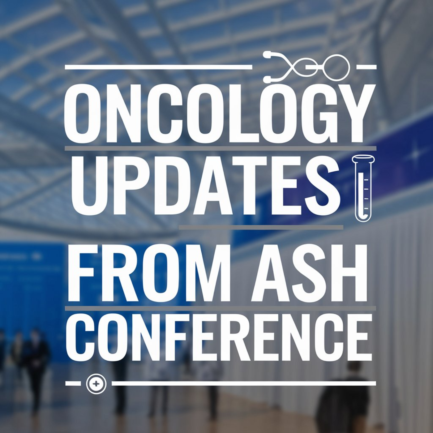 Day 4 Highlights from ASH 2024: Pediatric ALL, Epcoritamab, and a Next-Gen CLL Combo episode artwork