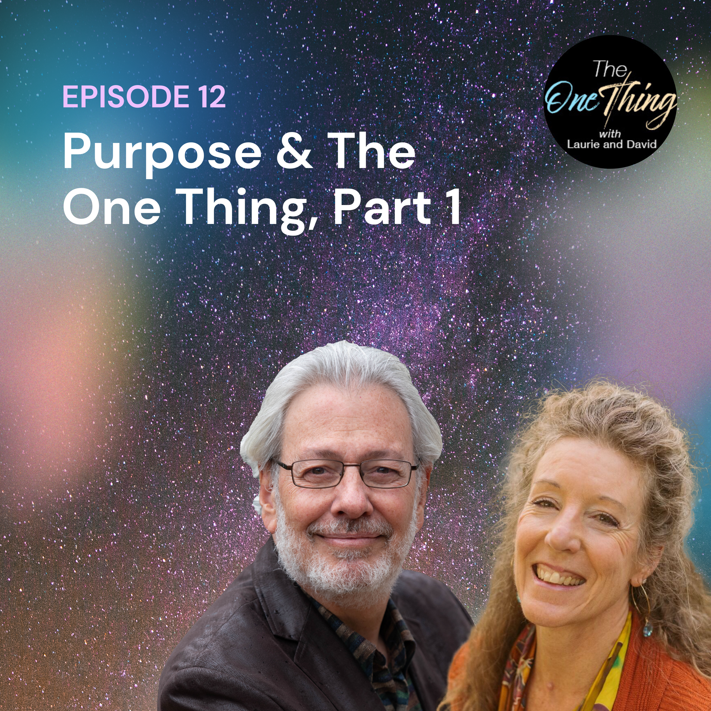 The One Thing with David & Laurie
