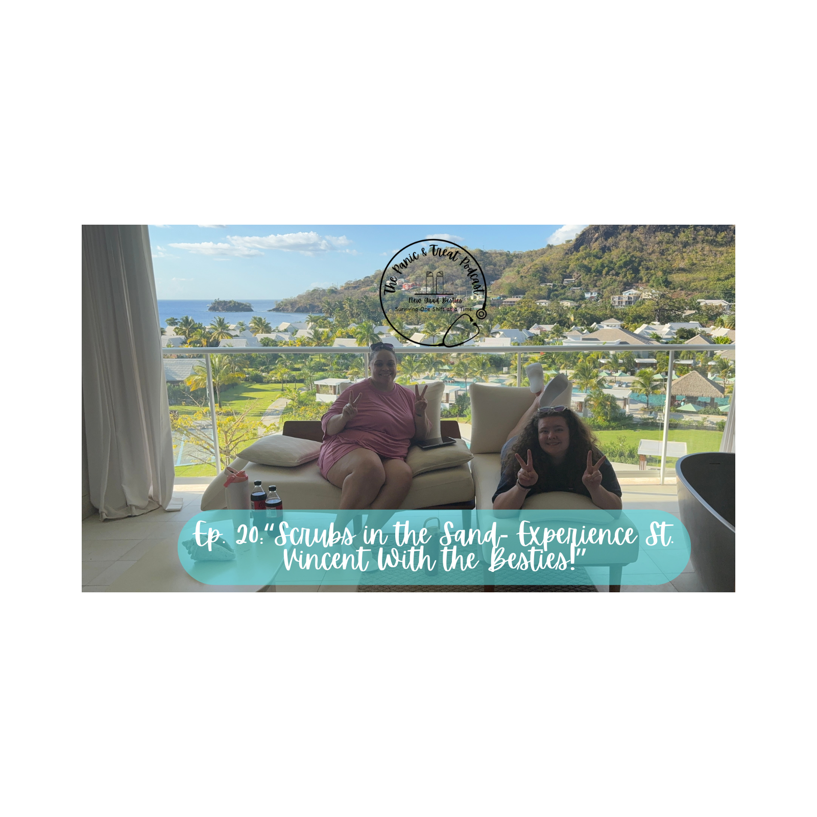 “Scrubs in the Sand- Experience St. Vincent With the Besties!” episode artwork