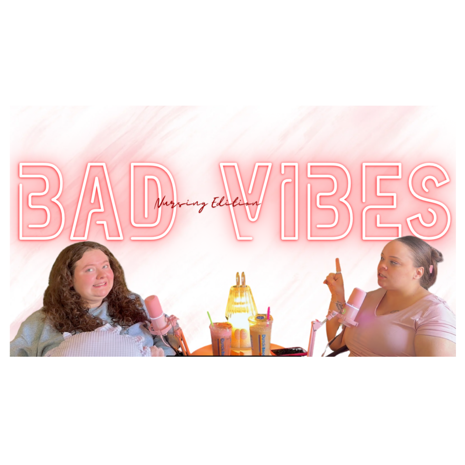 Bad Vibes-Nursing Edition episode artwork
