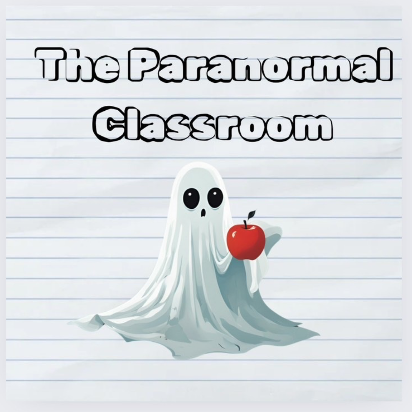 The Paranormal Classroom