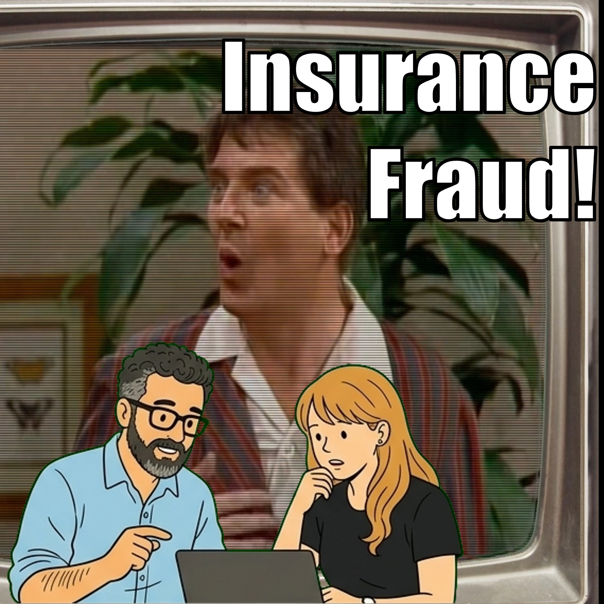Insurance Fraud! episode artwork