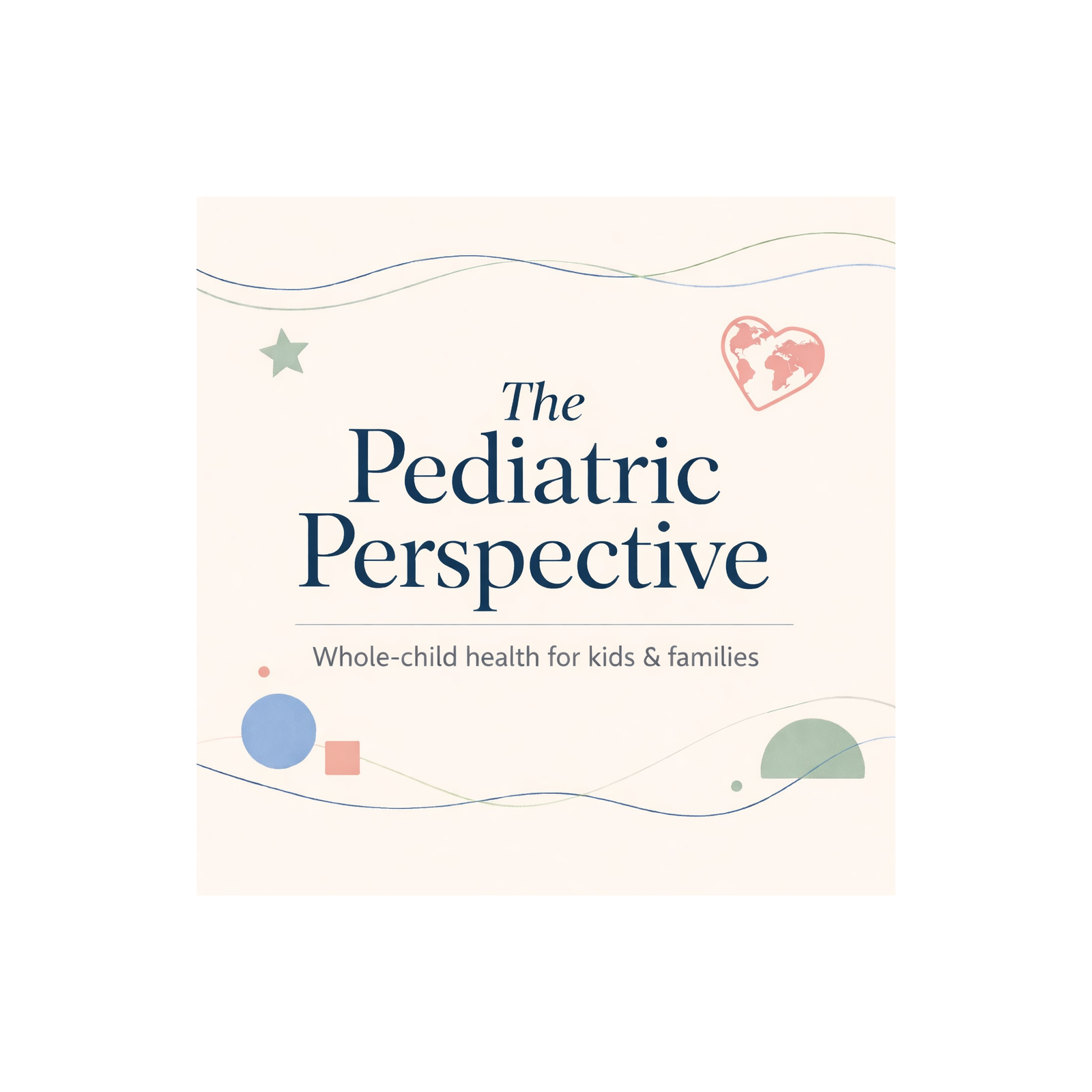 The Pediatric Perspective