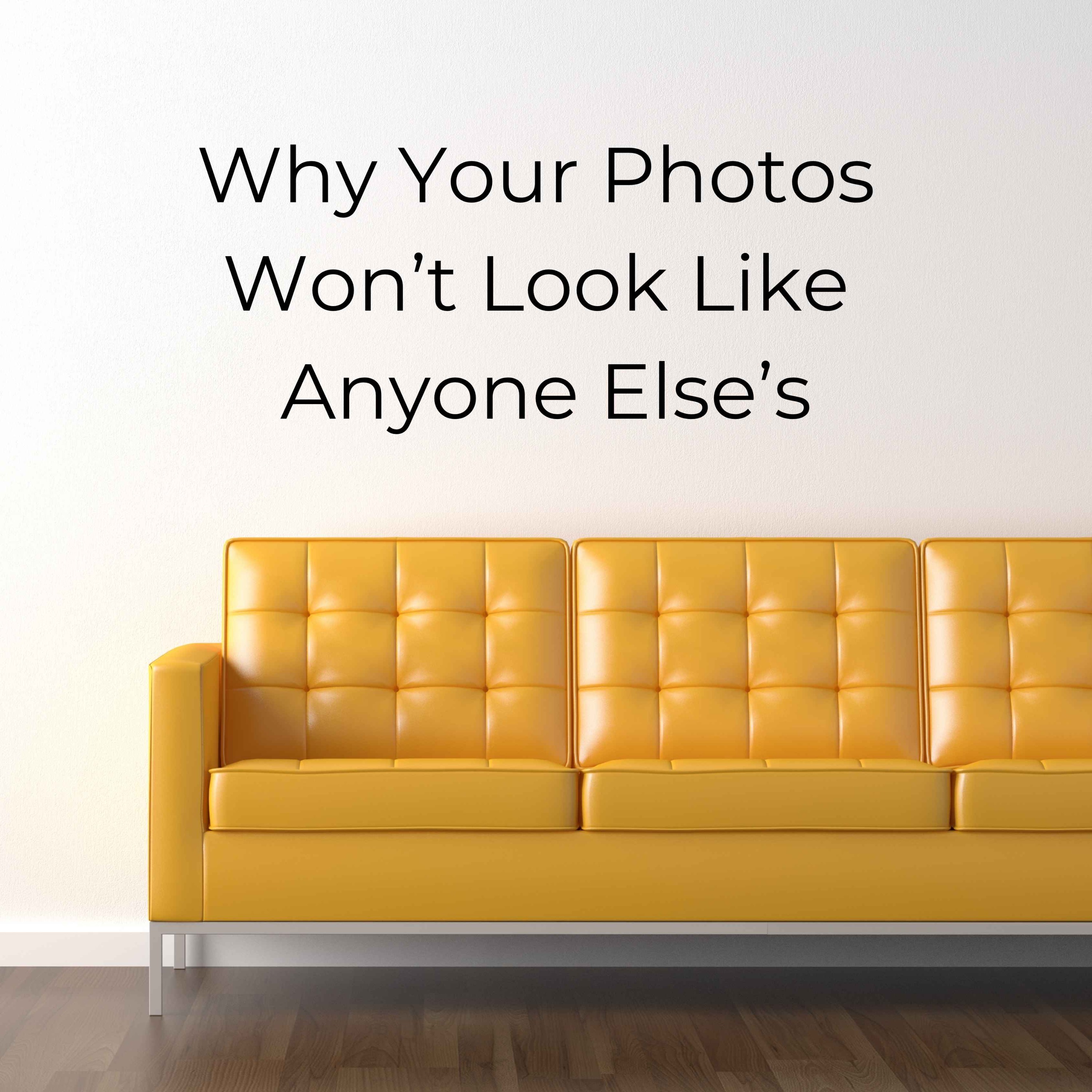 Why Your Photos Won’t Look Like Anyone Else’s (And That’s the Point) episode artwork