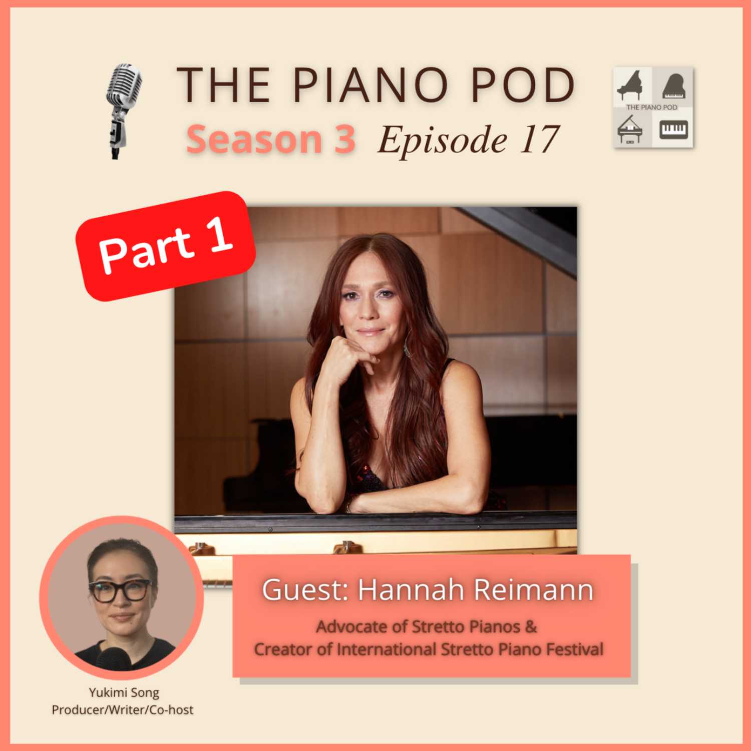 Season 3 Episode 17 Part 1: Hannah Reimann -- Pioneer/Advocate of Stretto Pianos and Creator of the International Stretto Piano Festival & Stretto Piano Concerts