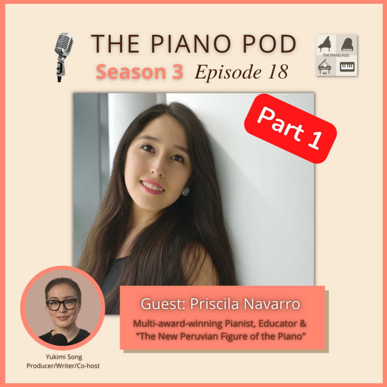 Season 3 Episode 18, Part 1: Priscila Navarro -- Liszt International Piano Competition Winner & "The New Peruvian Figure of the Piano"