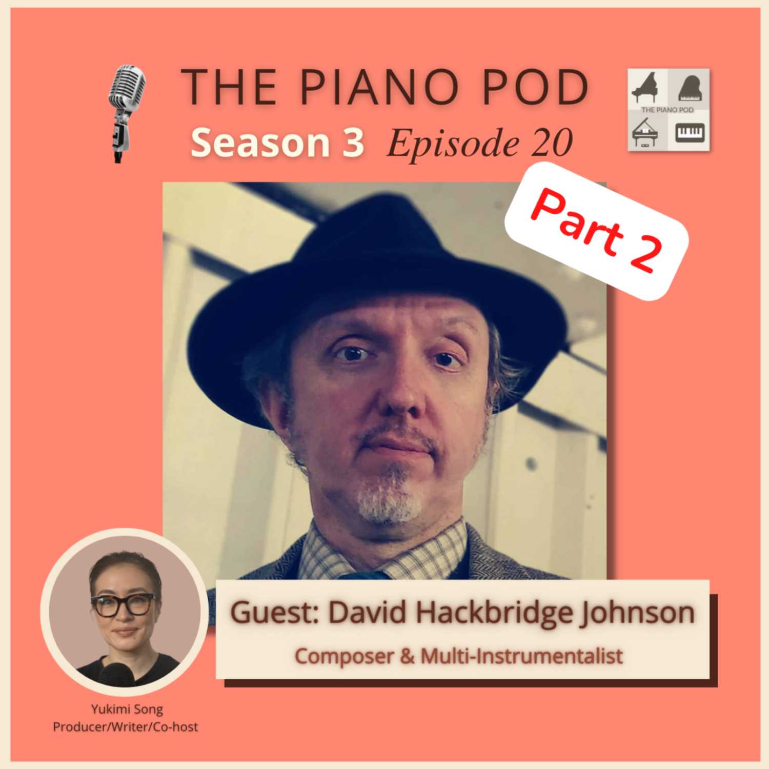 Season 3, Episode 20, Part 2: David Hackbridge Johnson -- Composer & Multi-Instrumentalist