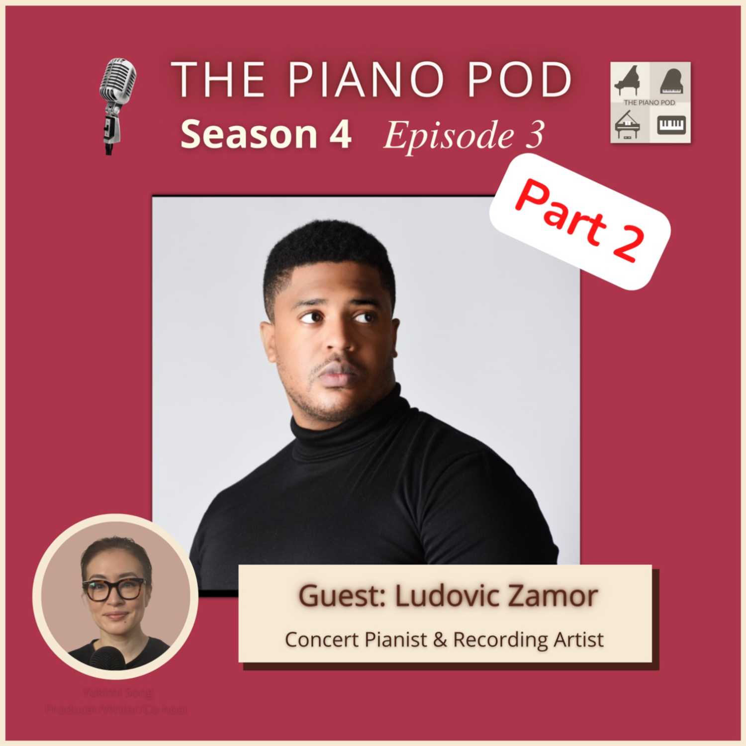 Part 2 of Season 4 Episode 3 with Ludovic Zamor: Concert Pianist & Recording Artist