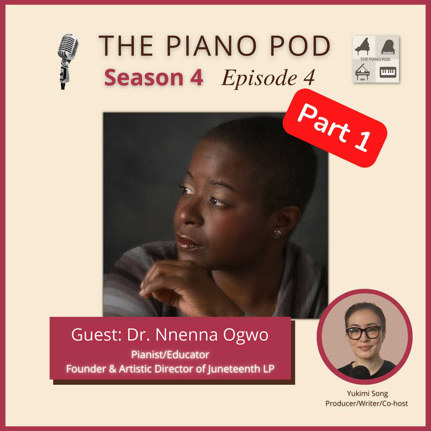 Part 1 of Season 4 Episode 4: Dr. Nnenna Ogwo -- Concert Pianist, Educator, & Founder of Juneteenth LP