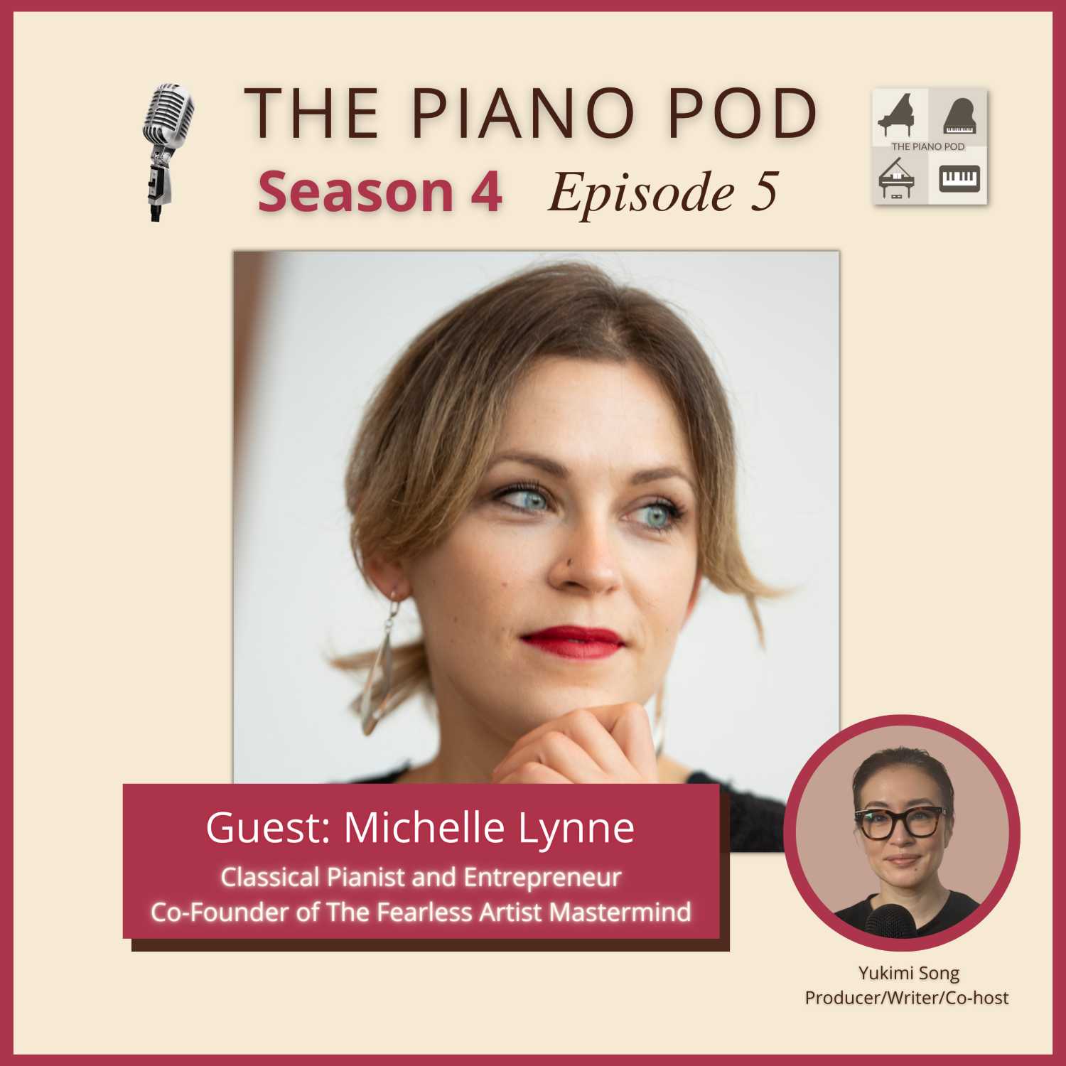 Season 4 Episode 5: Michelle Lynne -- Classical Pianist, Entrepreneur, and Co-Founder of The Fearless Artist Mastermind